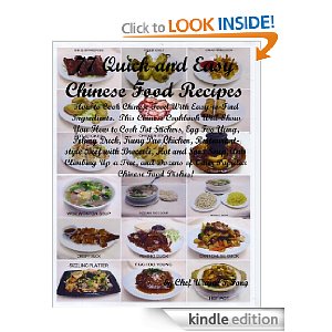 77 Quick and Easy Chinese Food Recipes: How to Cook Chinese Food with Easy-to-Find Ingredients 